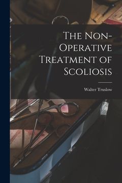 portada The Non-operative Treatment of Scoliosis (in English)