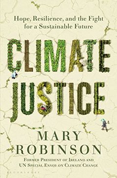portada Climate Justice: Hope, Resilience, and the Fight for a Sustainable Future (en Inglés)