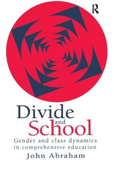 portada Divide and School: Gender and Class Dynamics in Comprehensive Education (en Inglés)