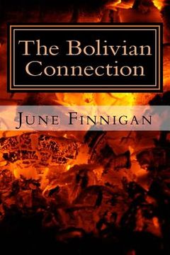 portada The Bolivian Connection: The continuing Adventures of Joanna Wilde (in English)