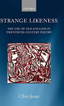 portada Strange Likeness: The use of old English in Twentieth-Century Poetry (in English)