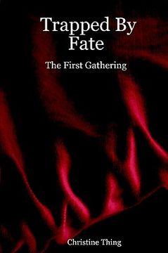 portada trapped by fate: the first gathering (en Inglés)
