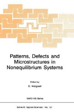 portada patterns, defects and microstructures in nonequilibrium systems: applications in materials science (en Inglés)