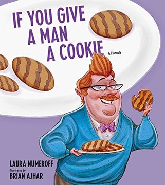portada If You Give a Man a Cookie: A Parody