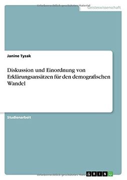 portada Diskussion Und Einordnung Von Erklarungsansatzen Fur Den Demografischen Wandel (German Edition)