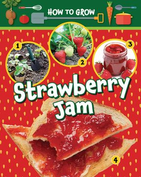 portada How to Grow Strawberry Jam (en Inglés)