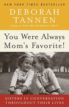 portada You Were Always Mom's Favorite! Sisters in Conversation Throughout Their Lives 