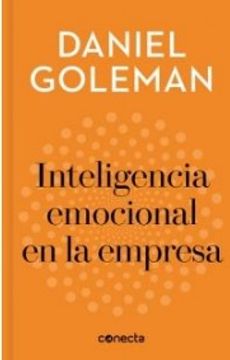 Libro Inteligencia Emocional En La Empresa De Daniel Goleman - Buscalibre