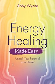 portada Energy Healing Made Easy: Unlock Your Potential as a Healer 