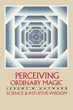 portada Perceiving Ordinary Magic: Science and Intuitive Wisdom (en Inglés)