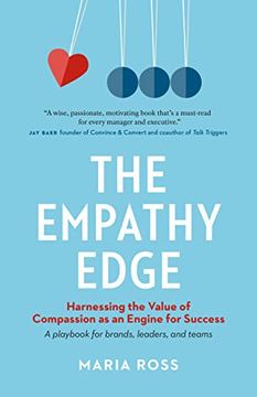 portada The Empathy Edge: Harnessing the Value of Compassion as an Engine for Success (en Inglés)