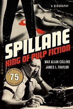 portada Spillane: King of Pulp Fiction (en Inglés)