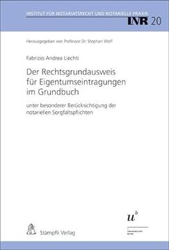 portada Der Rechtsgrundausweis für Eigentumseintragungen im Grundbuch Unter Besonderer Berücksichtigung der Notariellen Sorgfaltspflichten (in German)