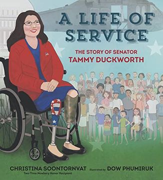 portada A Life of Service: The Story of Senator Tammy Duckworth (en Inglés)