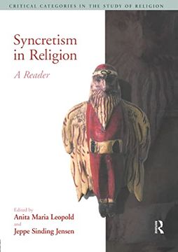 portada Syncretism in Religion: A Reader (Critical Categories in the Study of Religion) 
