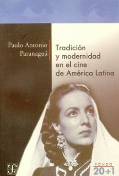 portada Tradicion y Modernidad en el Cine de America Latina (in Spanish)