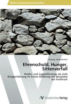 portada Ehrenschuld, Hunger, Sittenverfall