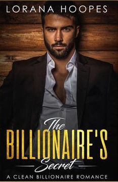 portada The Billionaire's Secret: A Sweet Billionaires Romance (en Inglés)