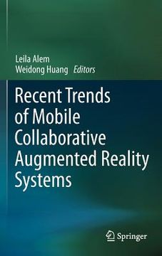 portada recent trends of mobile collaborative augmented reality systems