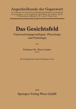 portada Das Gesichtsfeld: Untersuchungsgrundlagen, Physiologie und Pathologie (Augenheilkunde der Gegenwart) (German Edition)