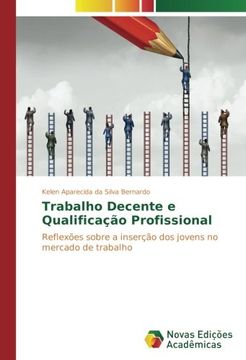 portada Trabalho Decente e Qualificação Profissional: Reflexões sobre a inserção dos jovens no mercado de trabalho (Portuguese Edition)