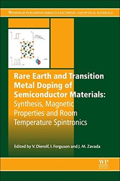 portada Rare Earth and Transition Metal Doping of Semiconductor Materials: Synthesis, Magnetic Properties and Room Temperature Spintronics (Woodhead Publishing Series in Electronic and Optical Materials) (en Inglés)