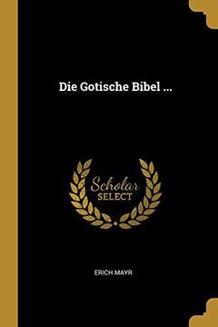 portada Die Gotische Bibel ... (en Alemán)