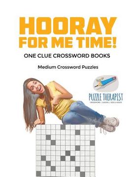 portada Hooray for Me Time! Medium Crossword Puzzles One Clue Crossword Books (in English)