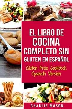 portada El Libro de Cocina Completo sin Gluten en Español