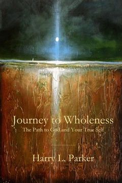 portada Journey to Wholeness: The Path to God and Your True Self 
