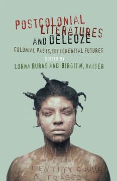 portada Postcolonial Literatures and Deleuze: Colonial Pasts, Differential Futures