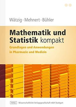 portada Mathematik und Statistik Kompakt: Grundlagen und Anwendungen in Pharmazie und Medizin (en Alemán)