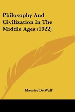 portada philosophy and civilization in the middle ages (1922) (in English)