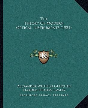 portada the theory of modern optical instruments (1921) (en Inglés)