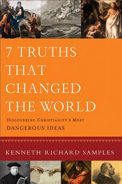 portada 7 truths that changed the world (en Inglés)