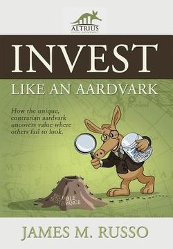 portada Invest Like an Aardvark (in English)