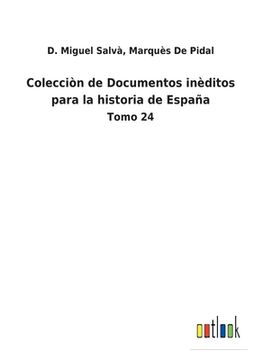 portada Colecciòn de Documentos inèditos para la historia de España: Tomo 24