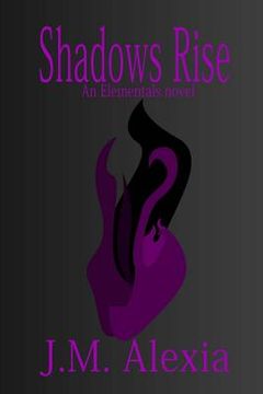 portada Shadows Rise: An Elementals Novel (en Inglés)