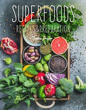 portada Superfoods: Recipes & Preparation (en Inglés)