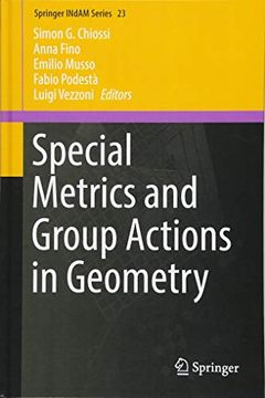 portada Special Metrics and Group Actions in Geometry (Springer Indam Series) (in English)