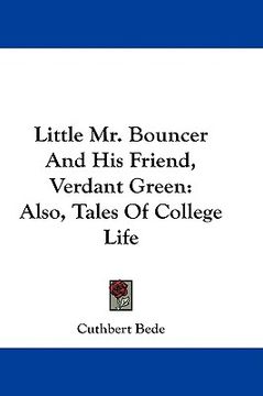 portada little mr. bouncer and his friend, verdant green: also, tales of college life