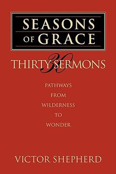 portada seasons of grace: thirty sermons: pathways from wilderness to wonder (en Inglés)