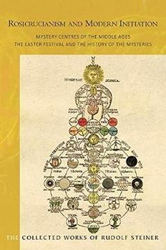 portada Rosicrucianism and Modern Initiation: Mystery Centres of the Middle Ages: The Easter Festival and the History of the Mysteries (Cw 233a) (in English)