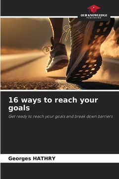portada 16 ways to reach your goals (en Inglés)