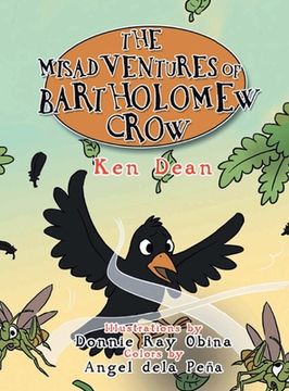 portada The Misadventures of Bartholomew Crow (en Inglés)