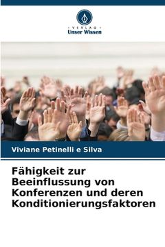 portada Fähigkeit zur Beeinflussung von Konferenzen und deren Konditionierungsfaktoren (en Alemán)