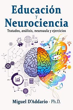 portada Educación y Neurociencia: Tratados, Análisis, Neuroaula y Ejercicios
