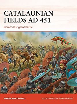 portada Catalaunian Fields AD 451: Rome’s last great battle (Campaign)
