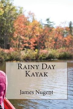 portada Rainy Day Kayak (en Inglés)