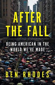 portada After the Fall: Being American in the World We'Ve Made 